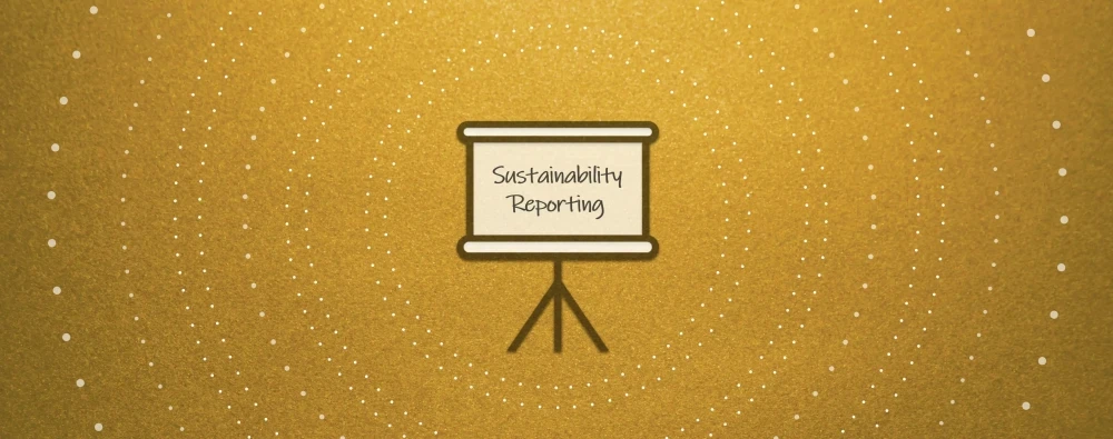 Sustainability Reports & Reporting